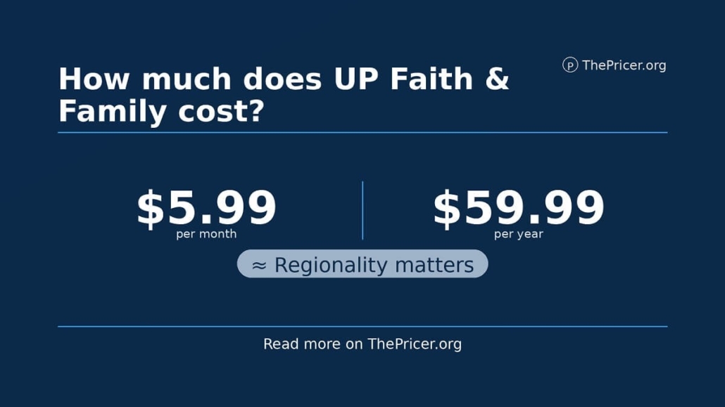 Up Faith and Family Cost