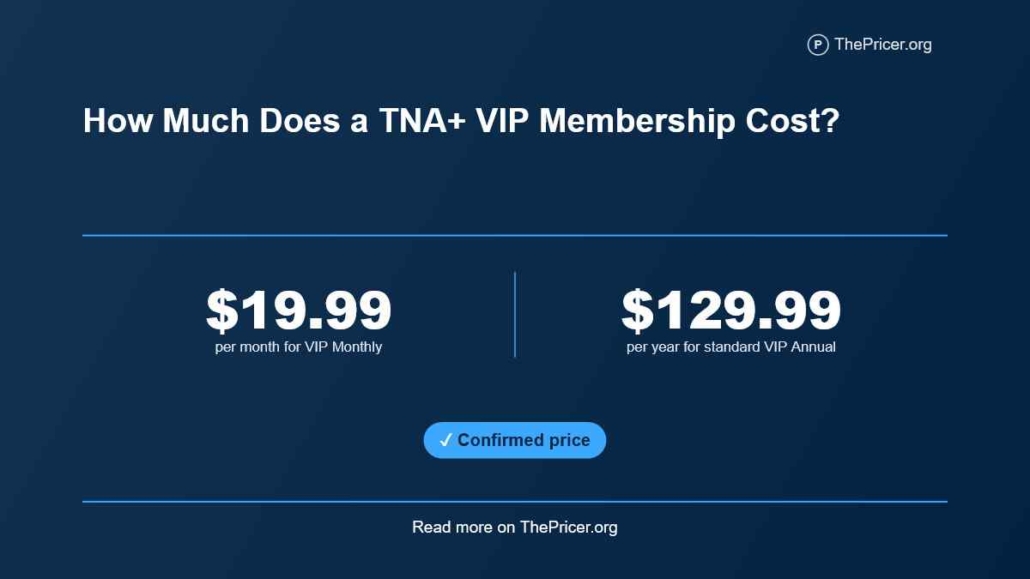 TNA+ VIP Membership Cost